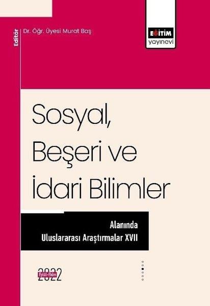 Murat BaşInceleme - KuramSosyalBeşeri ve İdari Bilimler Alanında Uluslararası Araştırmalar 17