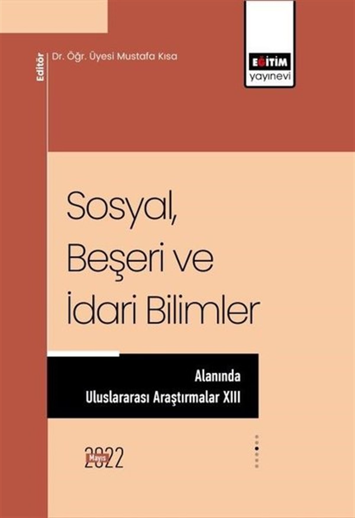 KolektifEğitimSosyalBeşeri ve İdari Bilimler Alanında Uluslararası Araştırmalar 13