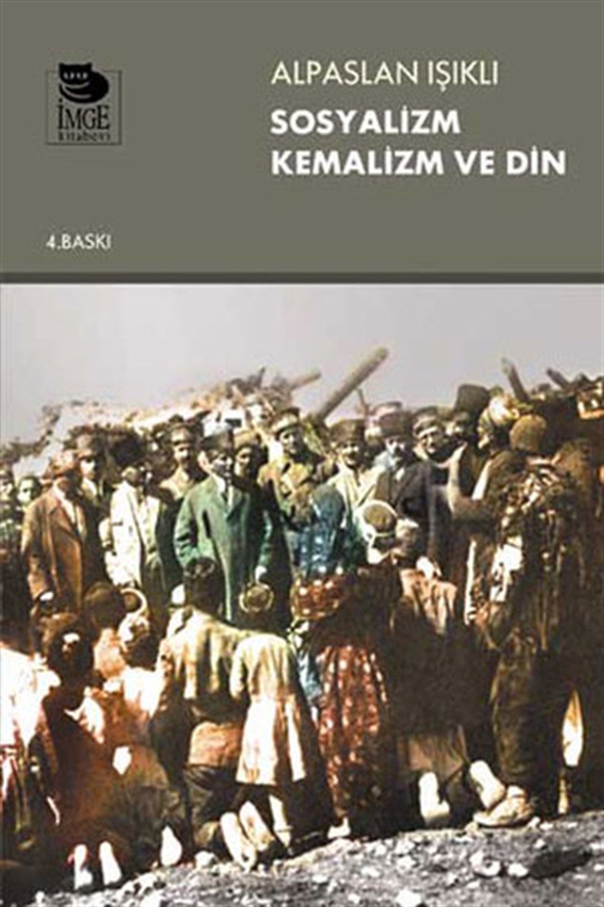 Alpaslan IşıklıMustafa Kemal Atatürk KitaplarıSosyalizm Kemalizm ve Din