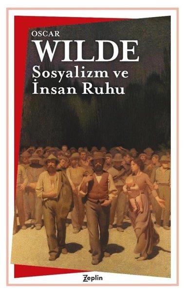 Oscar WildeFelsefe BilimiSosyalizm ve İnsan Ruhu