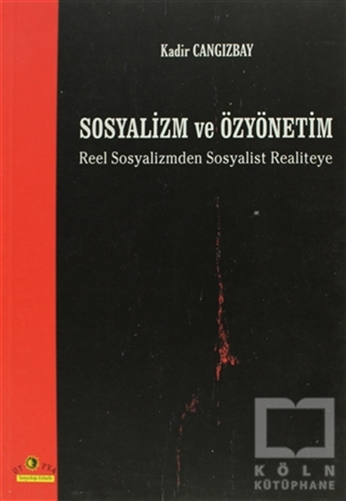 Sosyalizm ve Özyönetim Reel Sosyalizmden Sosyalist Realiteye