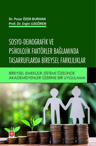 Ergin UzgörenDigerSosyo-Demografik ve Psikolojik Faktörler Bağlamında Tasarruflarda Bireysel Farklılıklar
