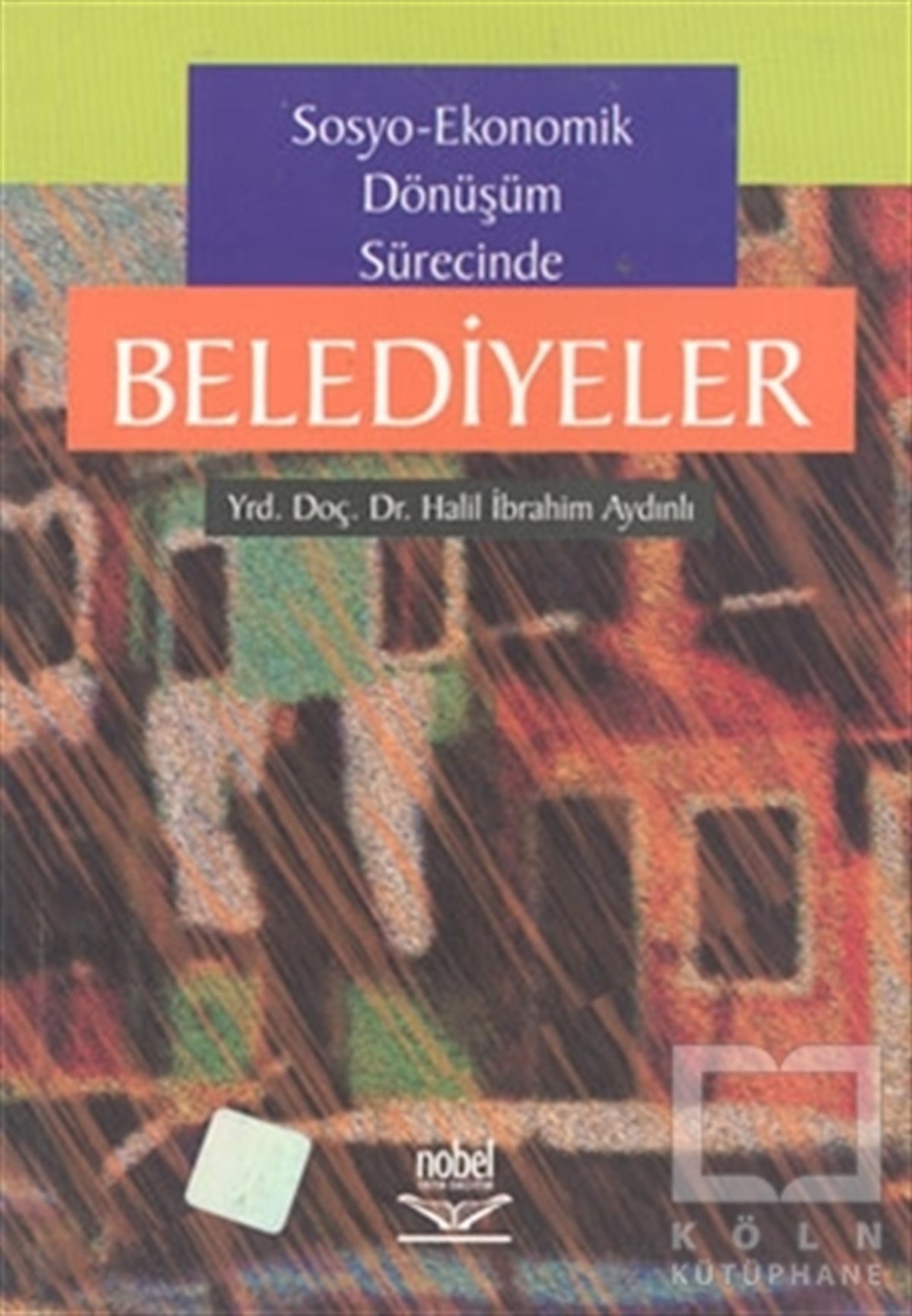 Sosyo-Ekonomik Dönüşüm Sürecinde Belediyeler