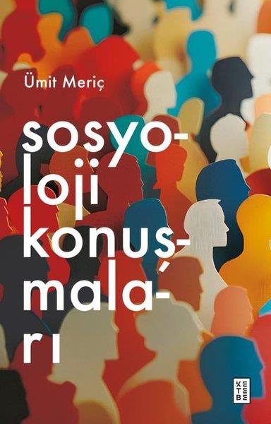 Ümit MeriçInterviewsSosyoloji Konuşmaları