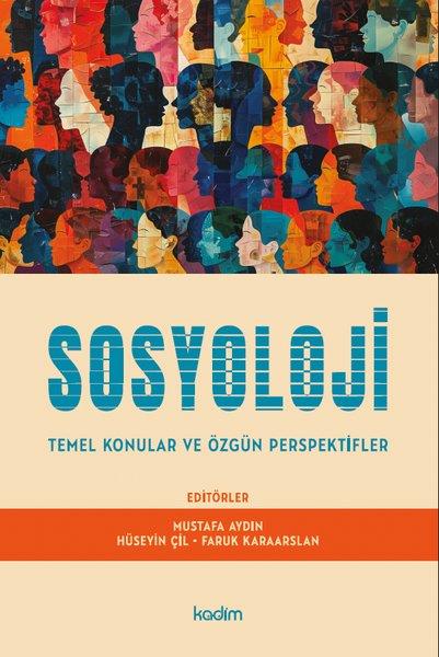 Faruk KaraarslanSosyoloji KitaplarıSosyoloji: Temel Konular ve Özgün Perspektifler