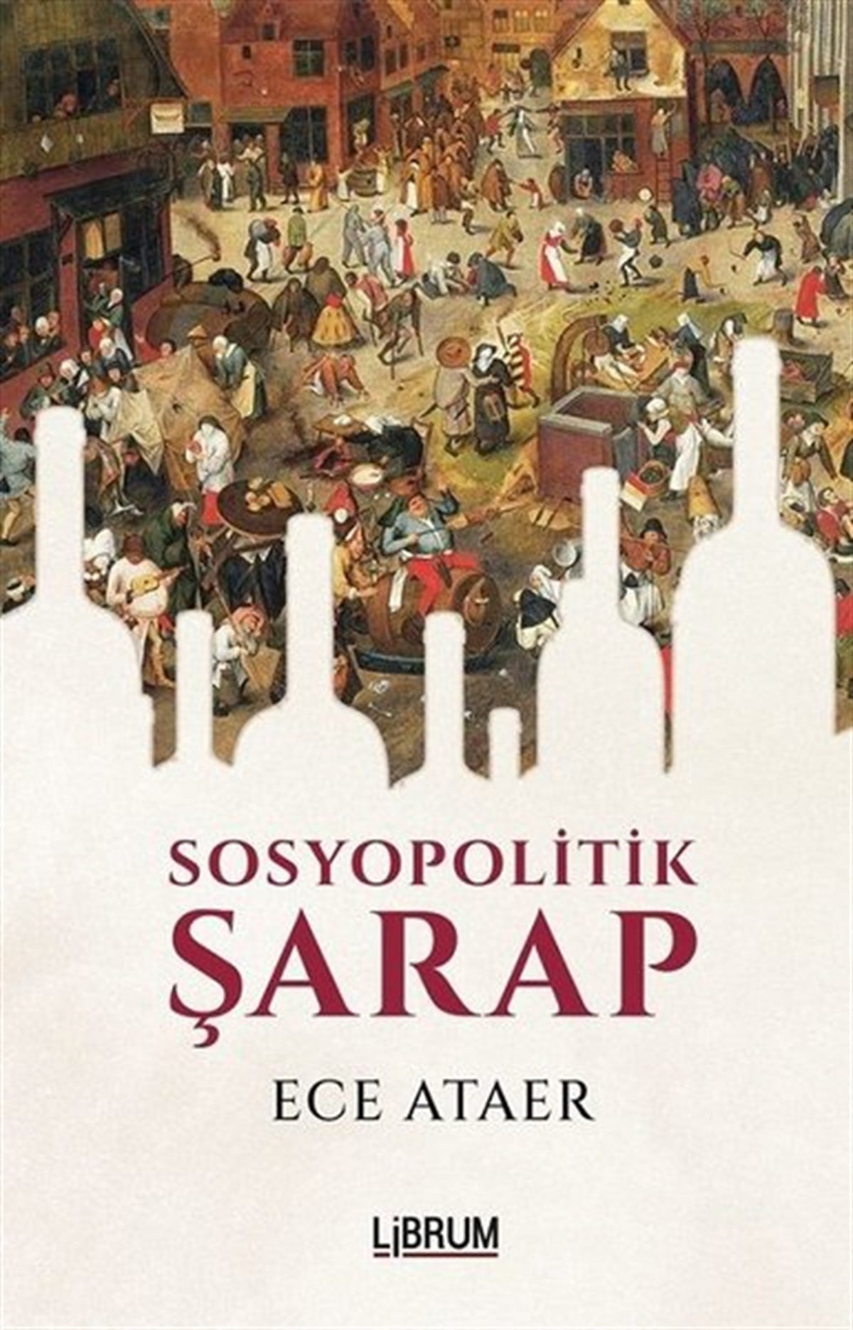 Ece AtaerSosyoloji KitaplarıSosyopolitik Şarap