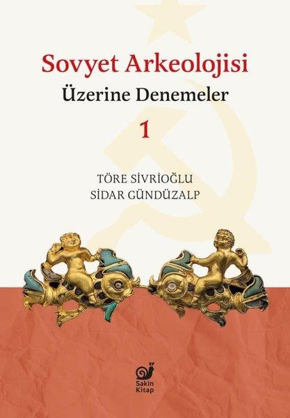 Sidar GündüzalpArkeolojiSovyet Arkeolojisi Üzerine Denemeler - 1