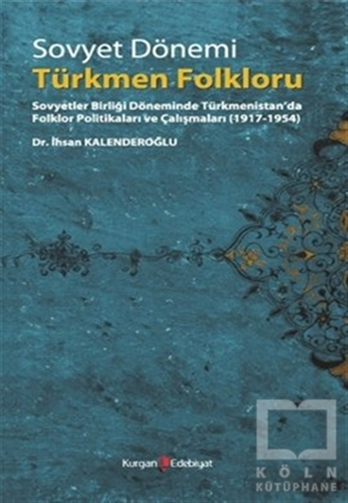 Sovyet Dönemi Türkmen Folkloru