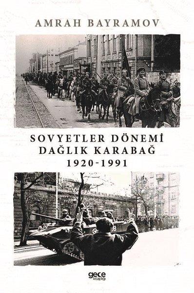 Amrah BayramovDünya TarihiSovyetler Dönemi Dağlık Karabağ 1920 - 1991