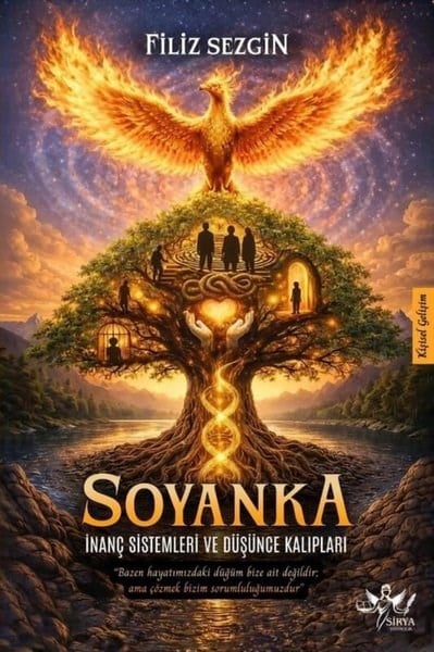 Filiz SezginBücher zur persönlichen EntwicklungSoyanka: İnanç Sistemleri ve Düşünce Kalıpları