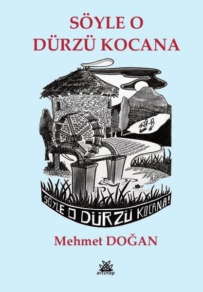 Mehmet DoğanTürk RomaniSöyle O Dürzü Kocana