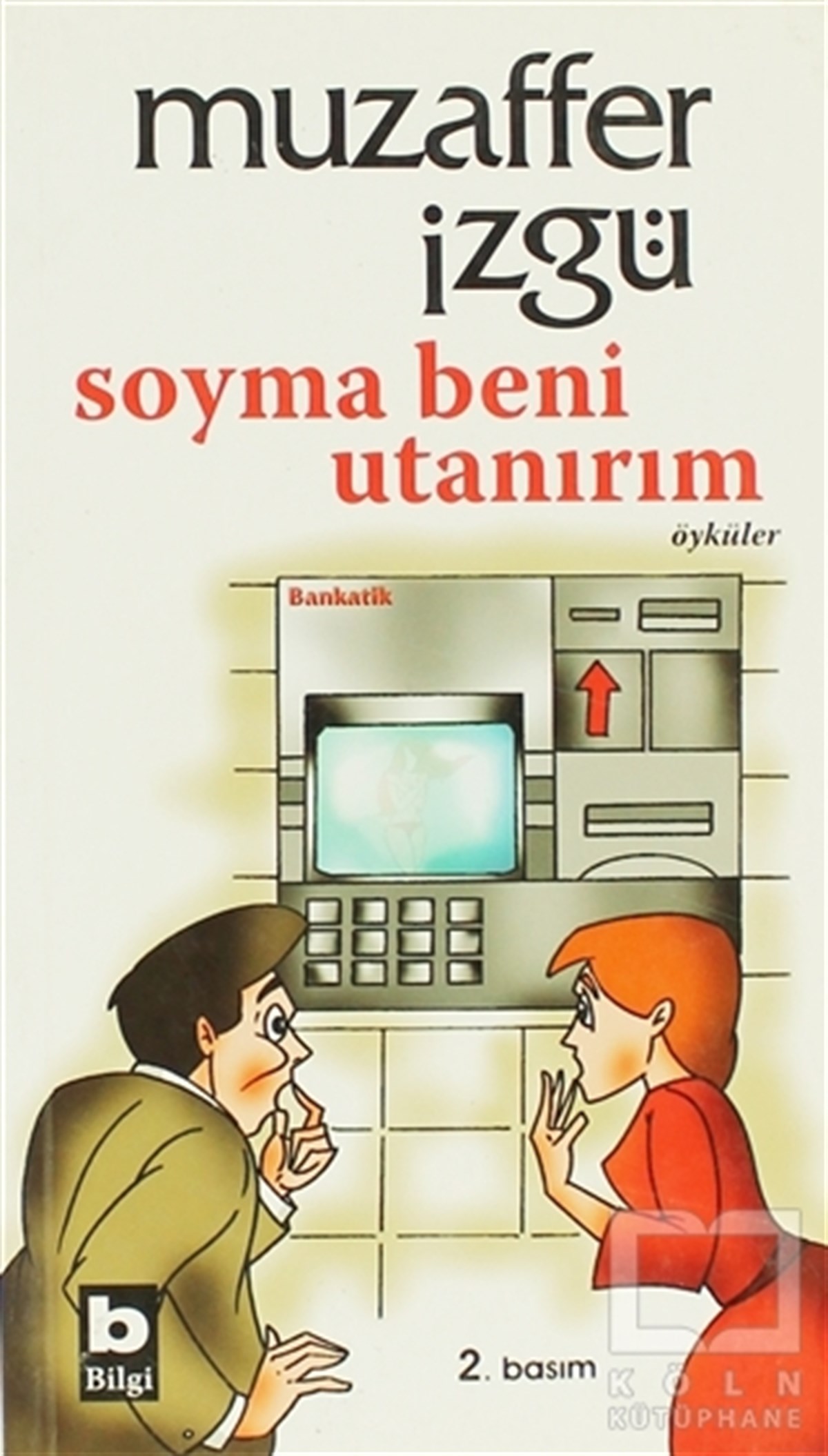Muzaffer İzgüÖyküSoyma Beni Utanırım