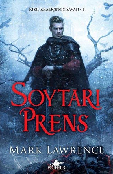 Mark LawrenceFantastik Kitaplar & Fantastik RomanlarSoytarı Prens - Kızıl Kraliçe'nin Savaşı 1
