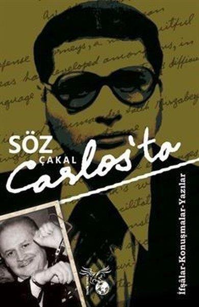 Salim MuhammedAnı & Mektup & Günlük KitaplarıSöz Çakal Carlos'ta - İfşalar - Konuşmalar - Yazılar