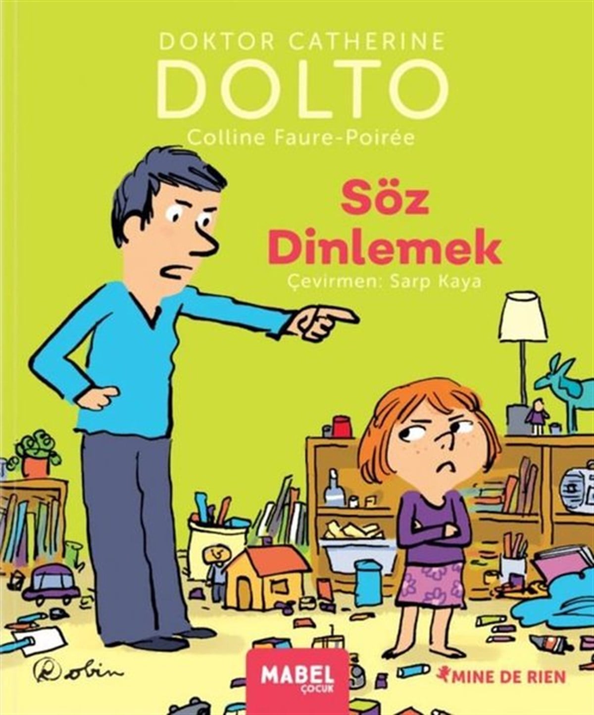 Catherine DoltoEgitim Etkinlik KitaplariSöz Dinlemek - MDR Çocuk Psikoloji Serisi 7