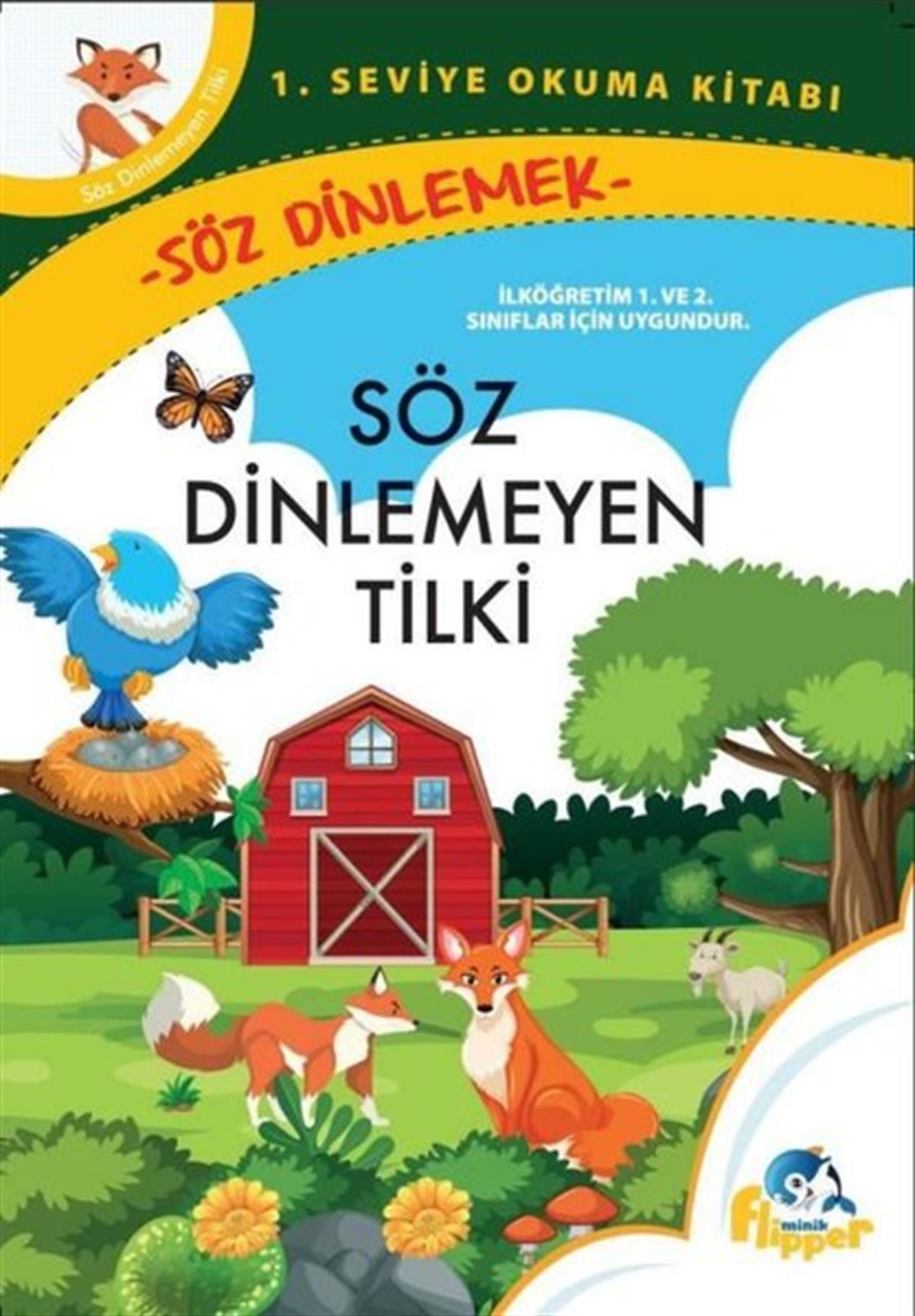 Derya ErdoğmuşÇocuk Gençlik RomanlarıSöz Dinlemeyen Tilki: Söz Dinlemek - 1. Seviye Okuma Kitapları