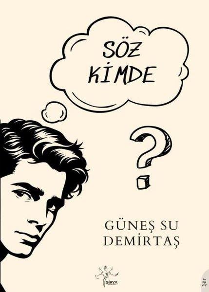 Güneş Su DemirtaşTürk ŞiiriSöz Kimde?