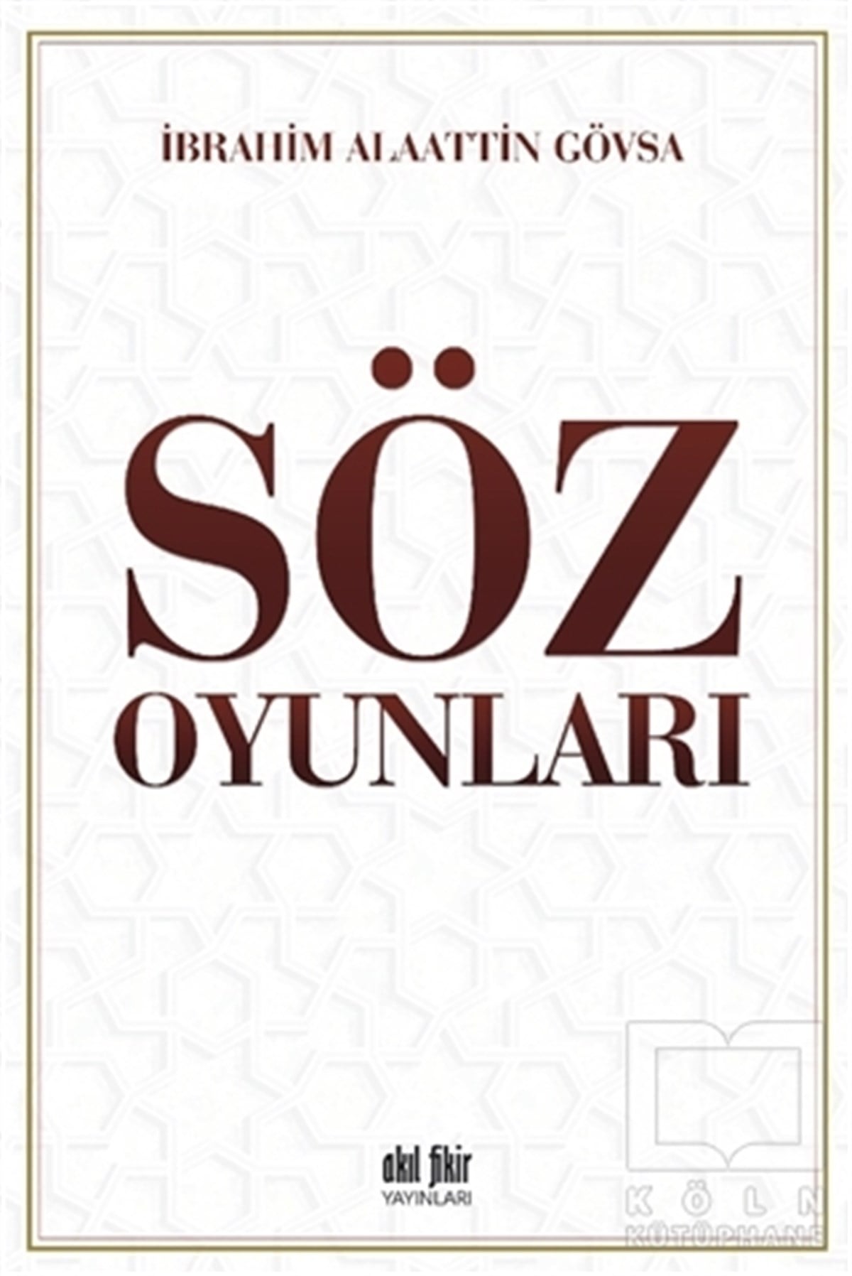 İbrahim Alaattin GövsaEbeveyn KitaplarıSöz Oyunları
