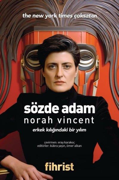 Norah VincentSosyoloji KitaplarıSözde Adam - Erkek Kılığındaki Bir Yılım