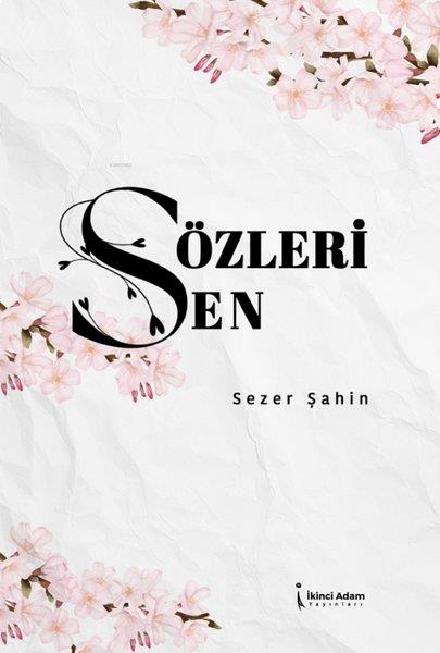 Sezer ŞahinTürk ŞiiriSözleri Sen