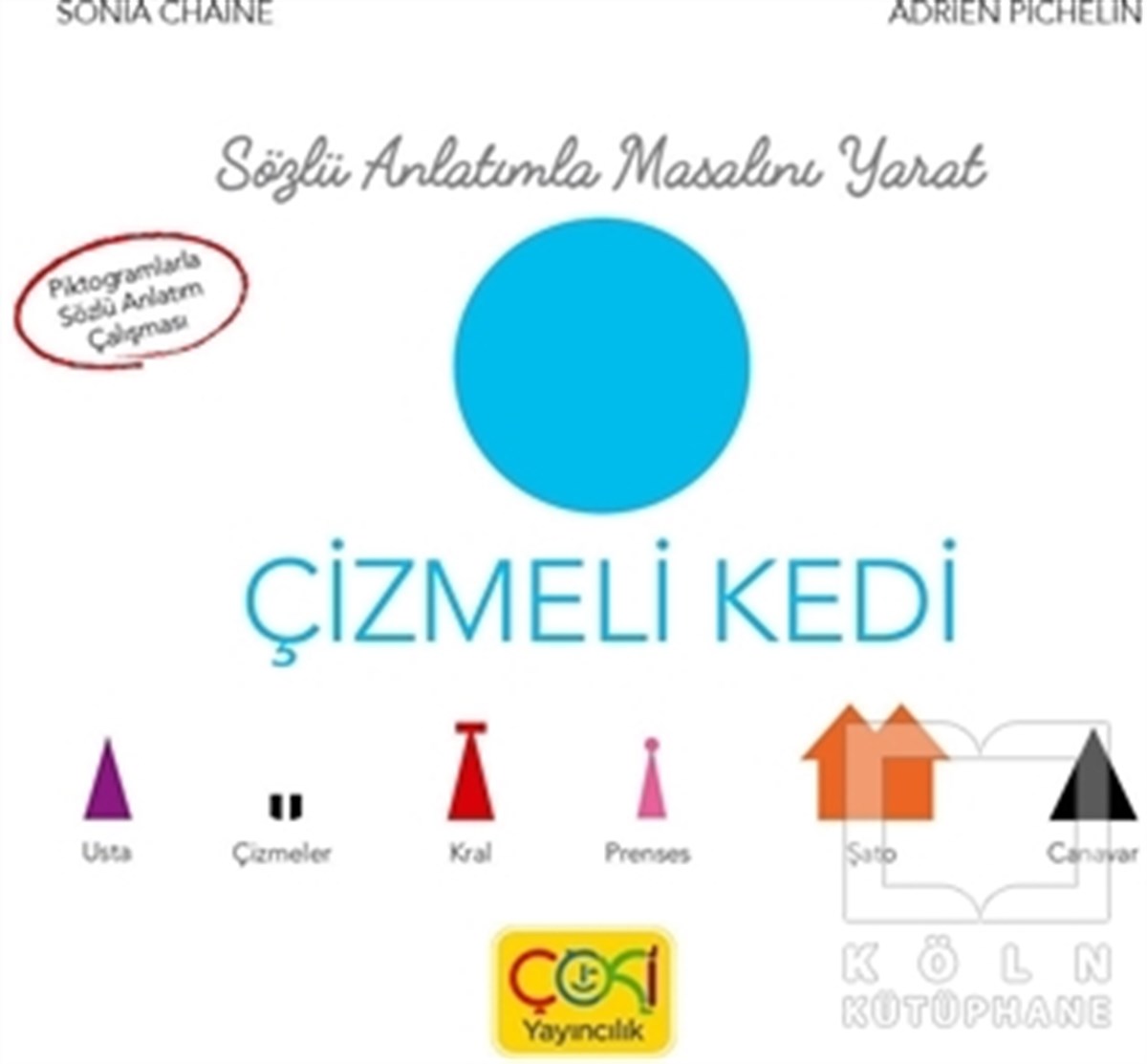 Sonia ChaineÇocuk Masal KitaplarıSözlü Anlatımla Masalı Yarat - Çizmeli Kedi