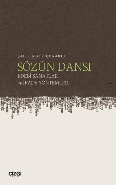 Şahbender ÇoraklıDil Bilimi - EtimolojiSözün Dansı - Edebi Sanatlar ve İfade Yöntemleri