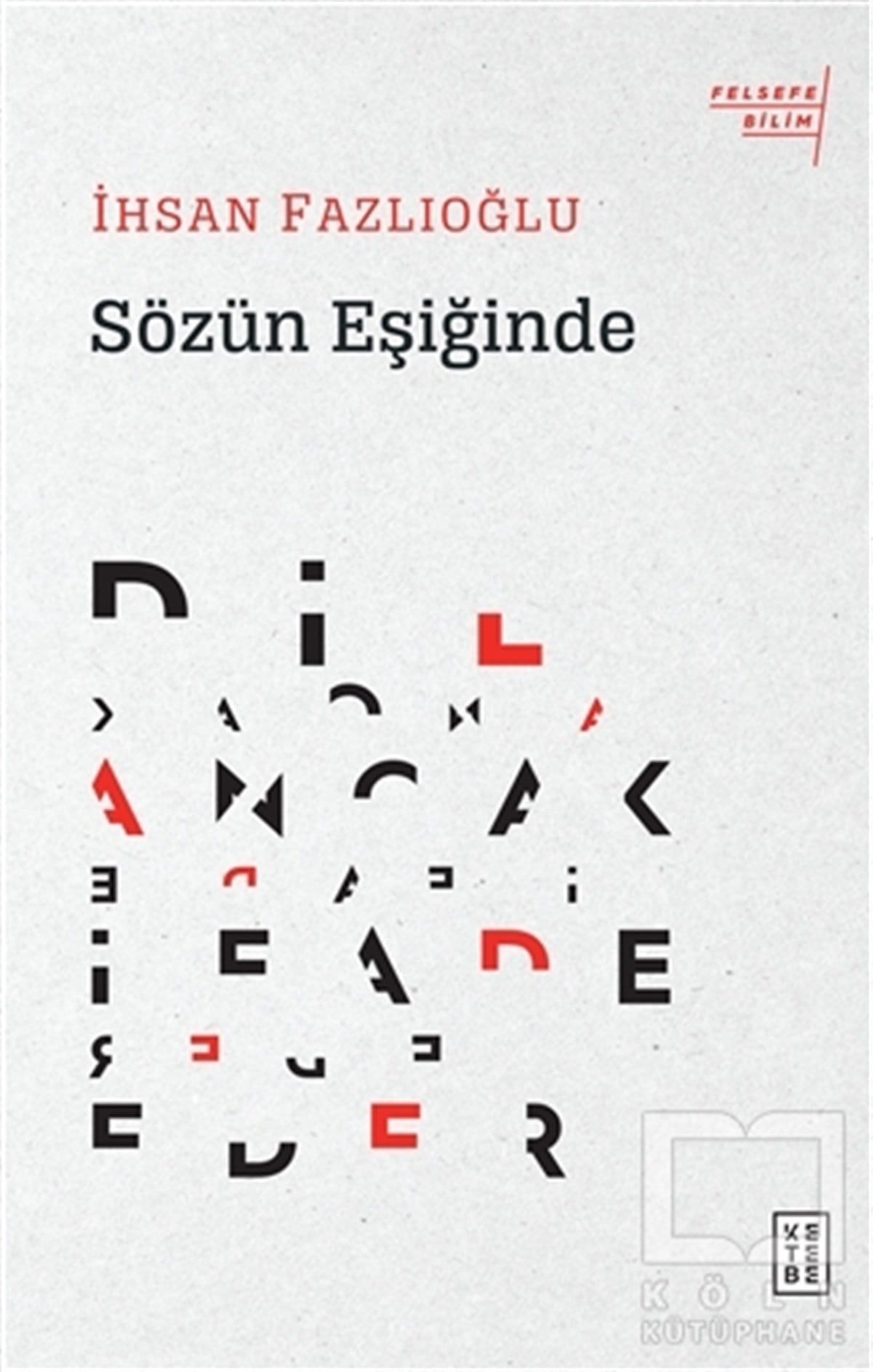 İhsan FazlıoğluFelsefe BilimiSözün Eşiğinde