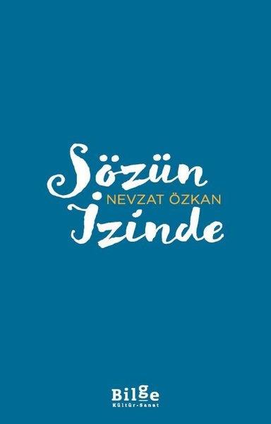 Nevzat ÖzkanTürkische WissenschaftsbücherSözün İzinde