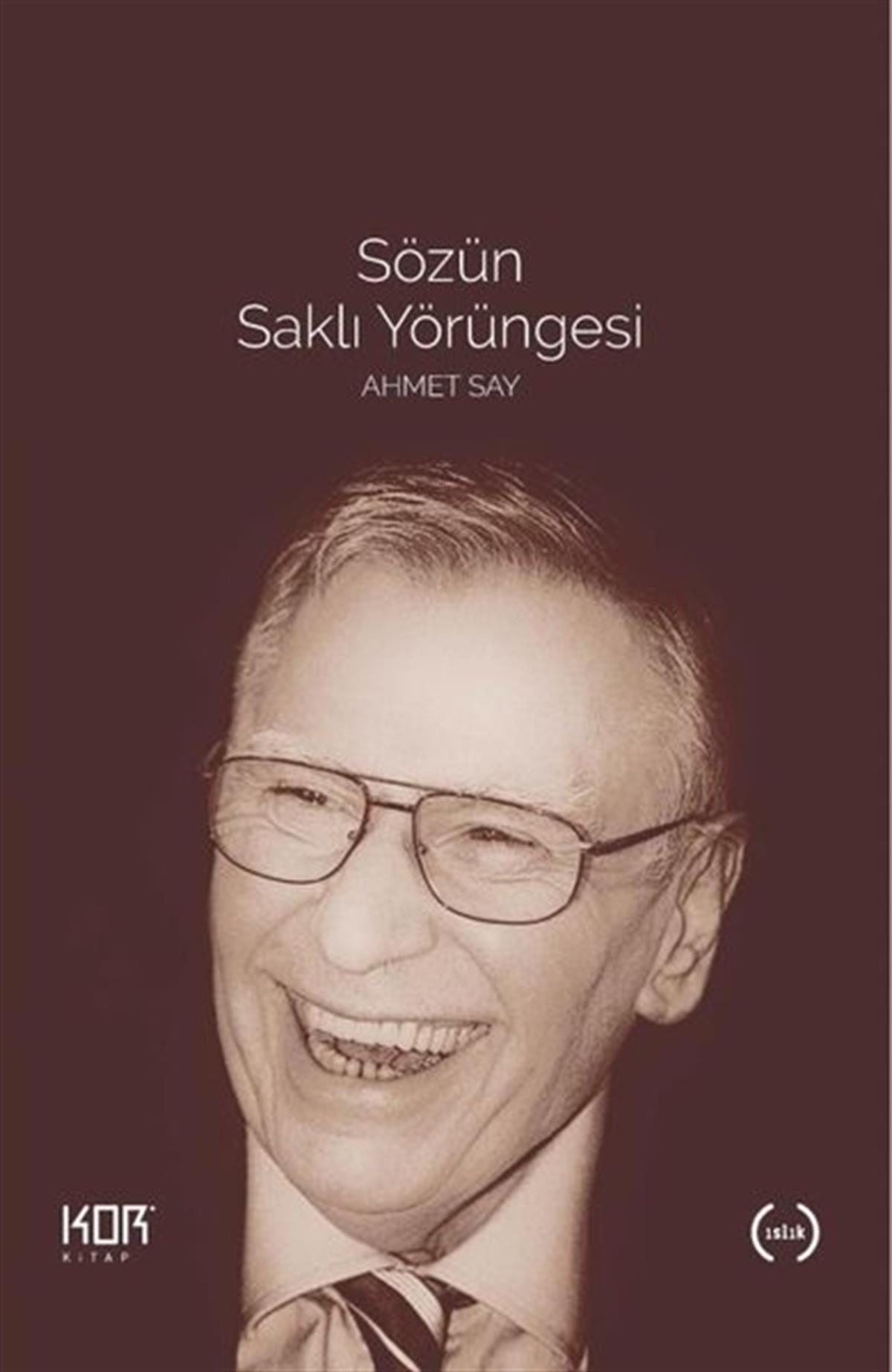 KolektifMüzik KitaplarıSözün Saklı Yörüngesi - Ahmet Say
