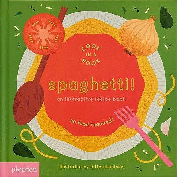 Lotta NieminenPreschoolSpaghetti! : An Interactive Recipe Book