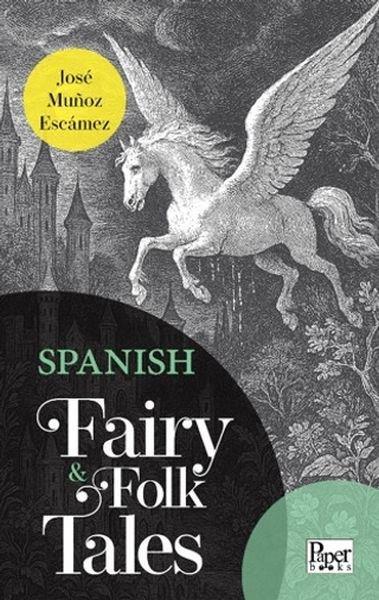 Jose Munoz EscamezClassicsSpanish Fairy & Folk Tales