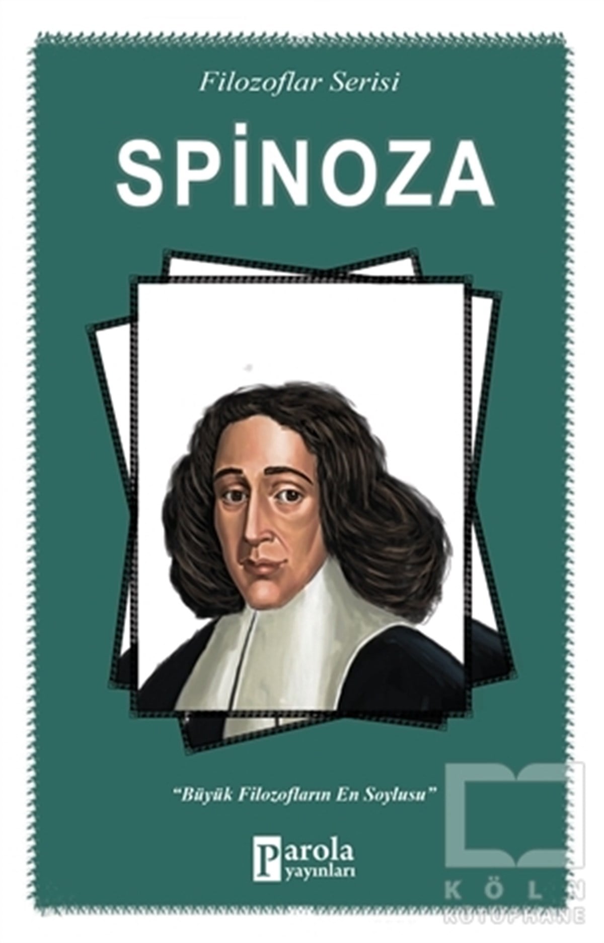 Turan TektaşFilozof BiyografileriSpinoza (Filozoflar Serisi)
