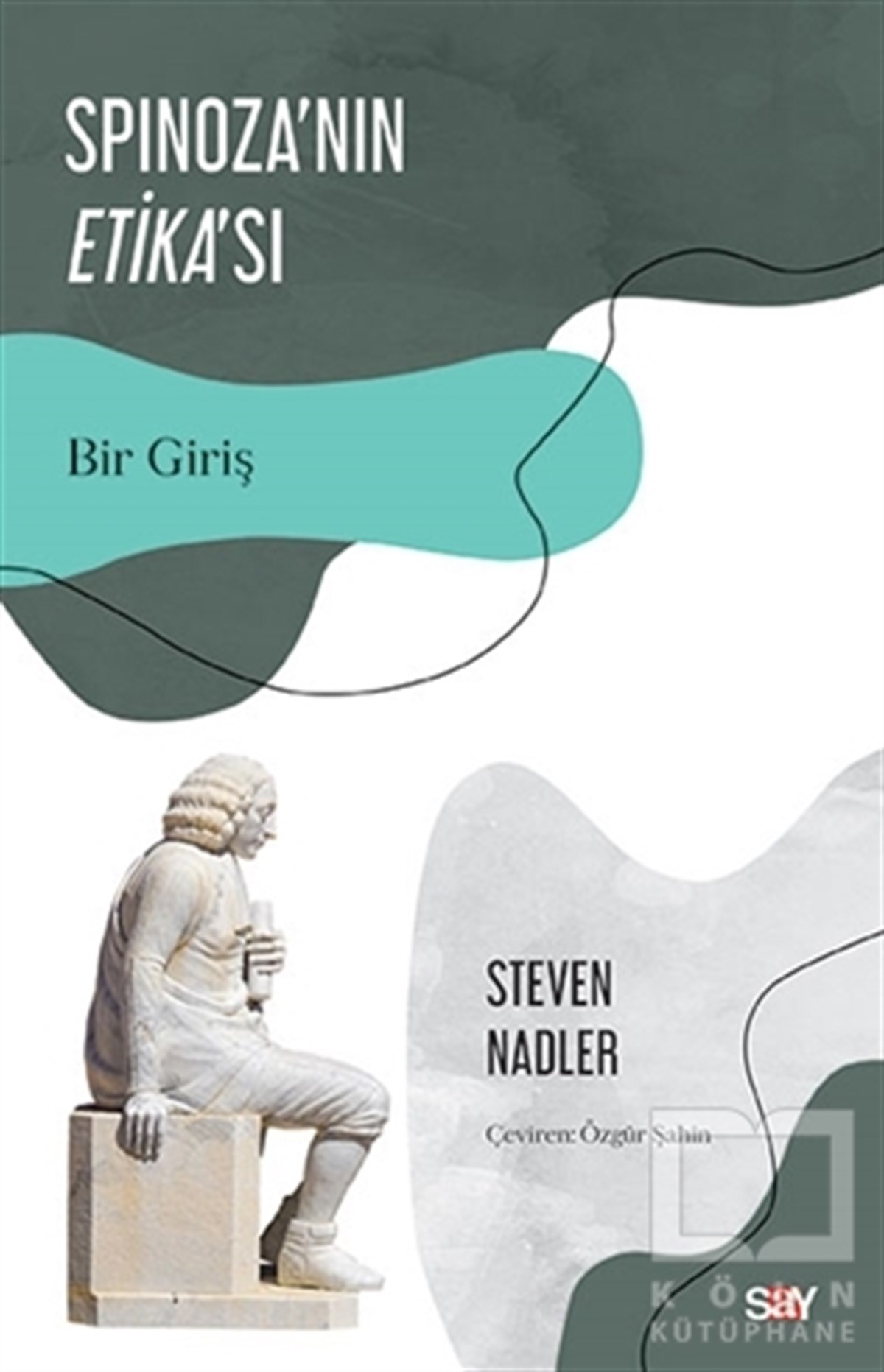 Steven NadlerFelsefi Akımlara Ait KitaplarSpinoza'nın Etika'sı