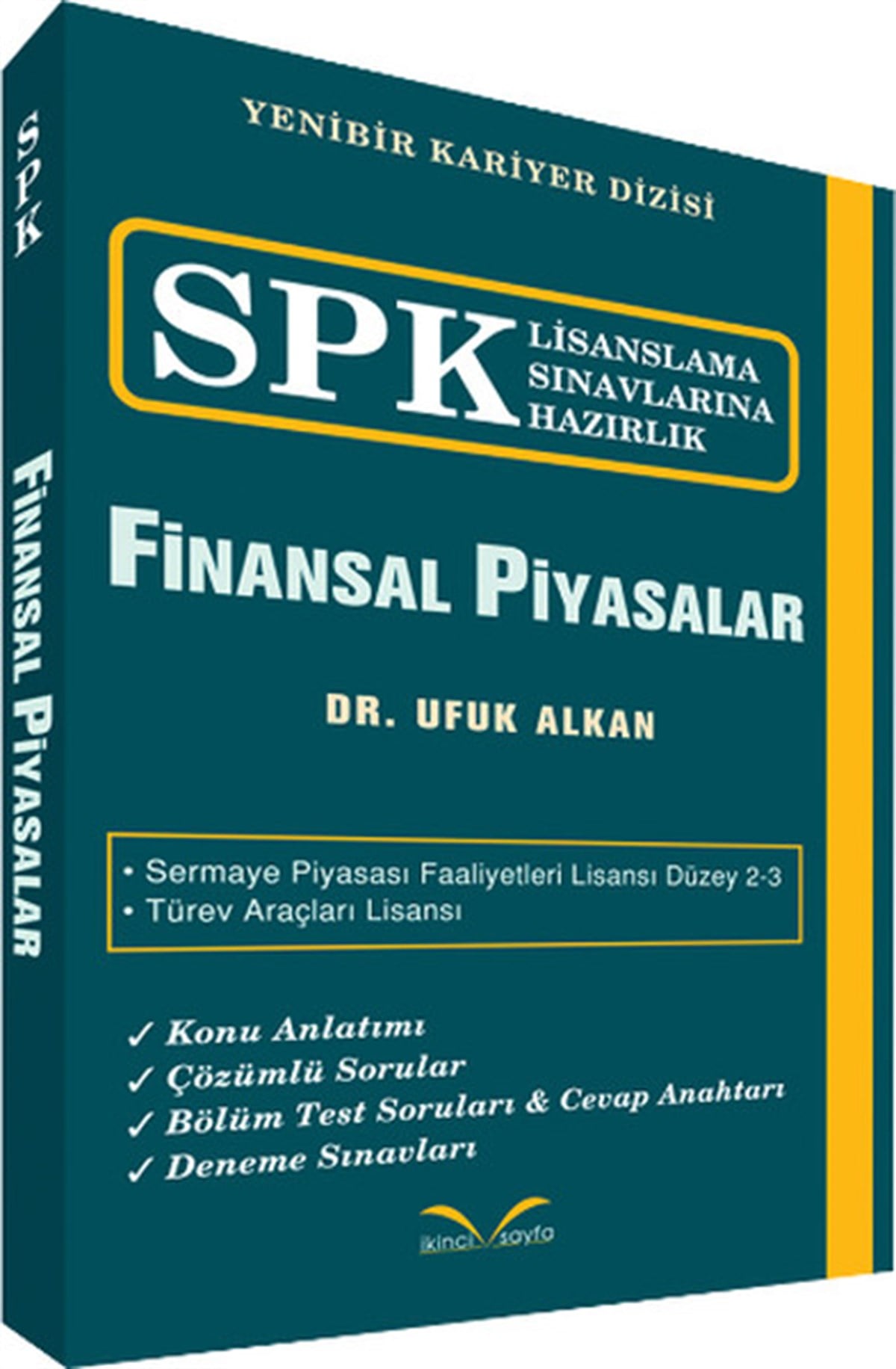 Özgür AySPK/SPFSPK Lisanslama Sınavlarına Hazırlık - Finansal Piyasalar