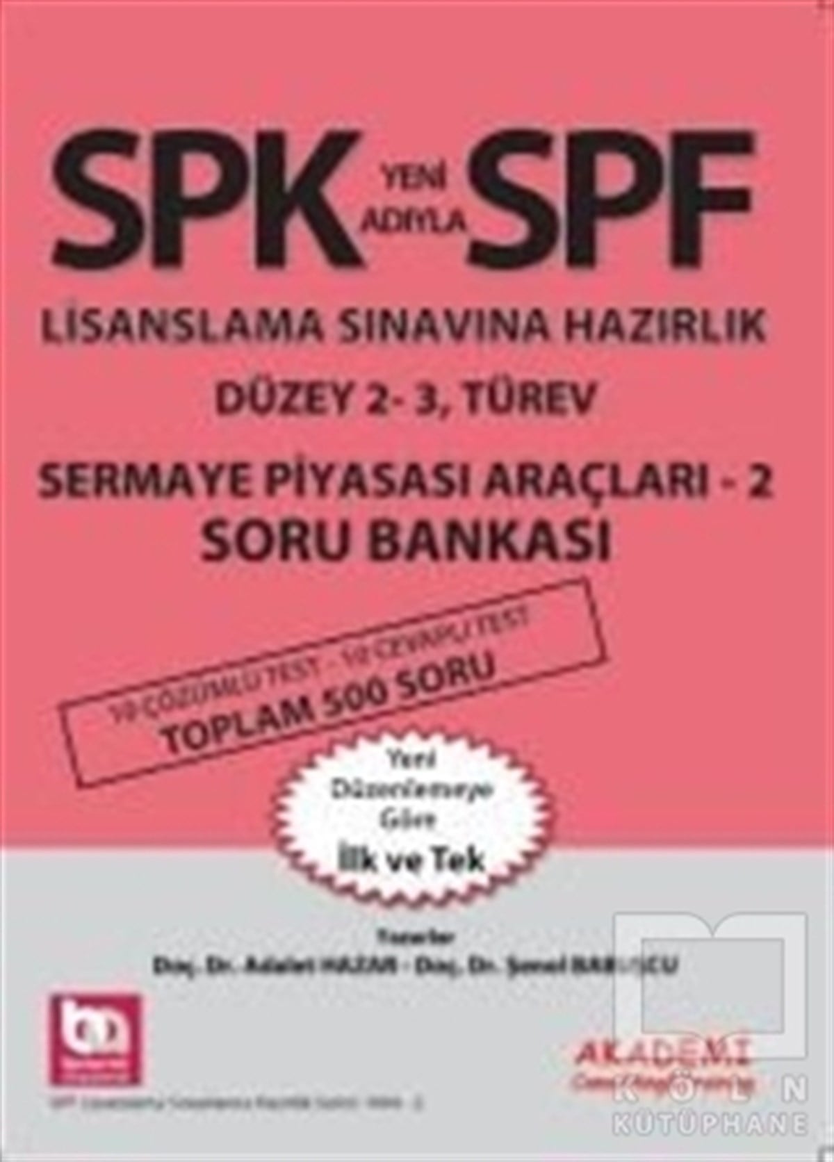 Adalet HazarSınavlara Hazırlık KitaplarıSPK Yeni Adıyla SPF Lisanslama Sınavına Hazırlık Düzey 2 - 3, Türev Sermaye Piyasası Araçları - 2 Soru Bankası