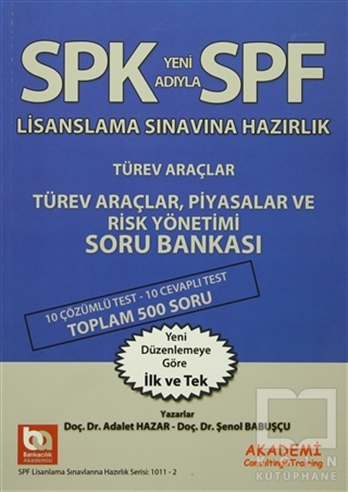 Adalet HazarSınavlara Hazırlık KitaplarıSPK Yeni Adıyla SPF Lisanslama Sınavına Hazırlık Türev Araçlar