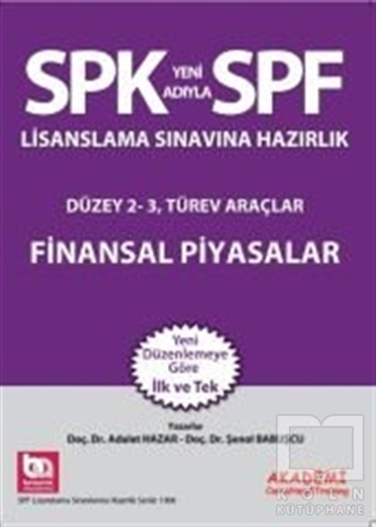 SPK Lisanslama Sınavına Hazırlık Finansal Piyasalar