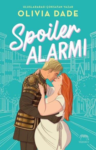 Olivia DadeAşk Kitapları & Aşk RomanlarıSpoiler Alarmı