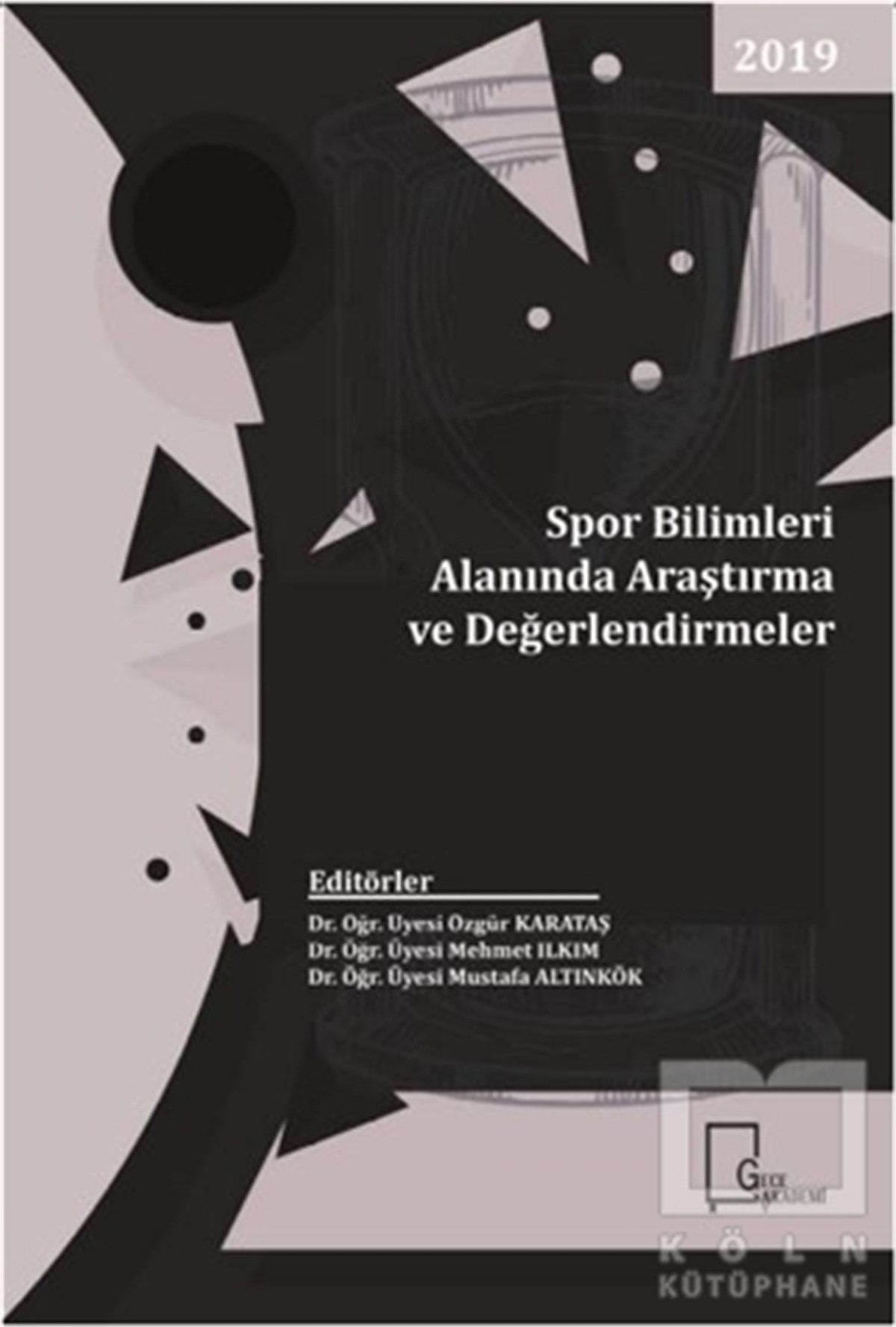 KolektifDiğerSpor Bilimleri Alanında Araştırma ve Değerlendirmeler
