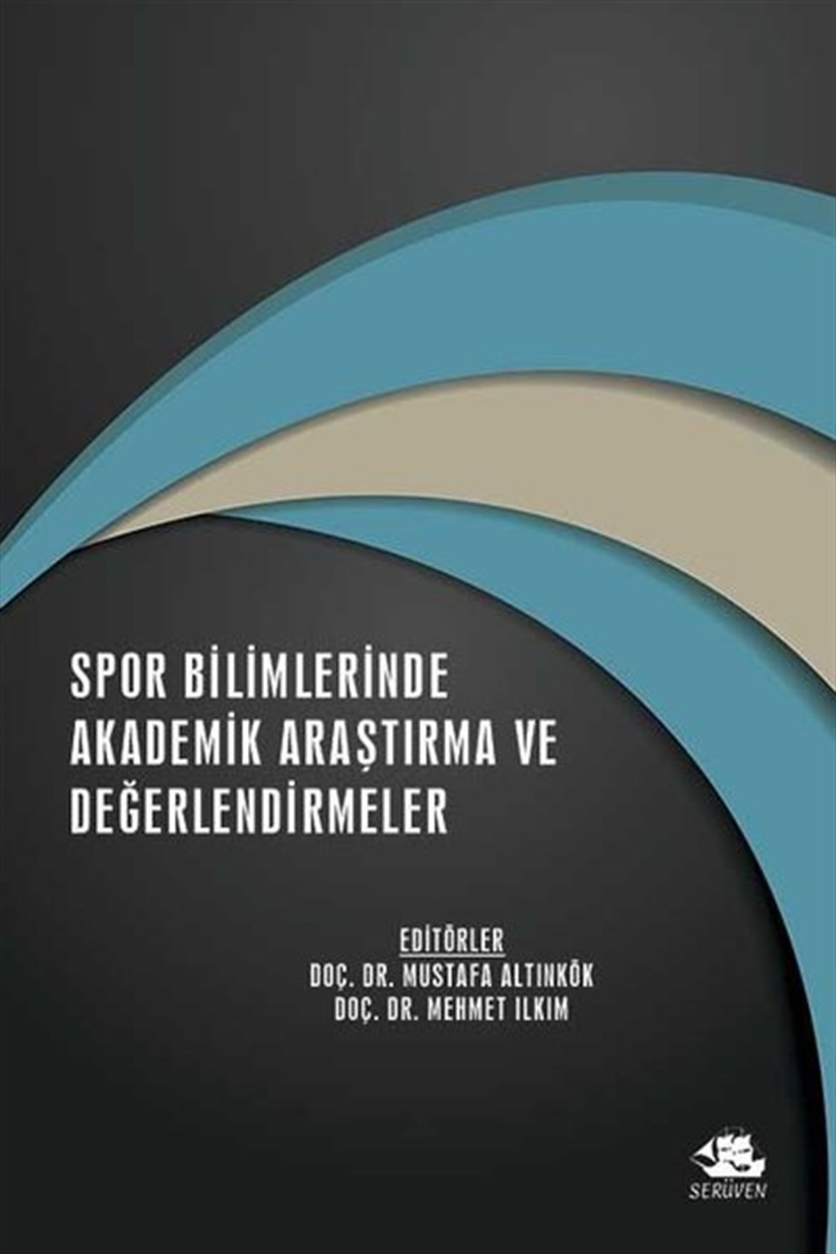 KolektifEğitimSpor Bilimlerinde Akademik Araştırma ve Değerlendirmeler - Aralık 2021