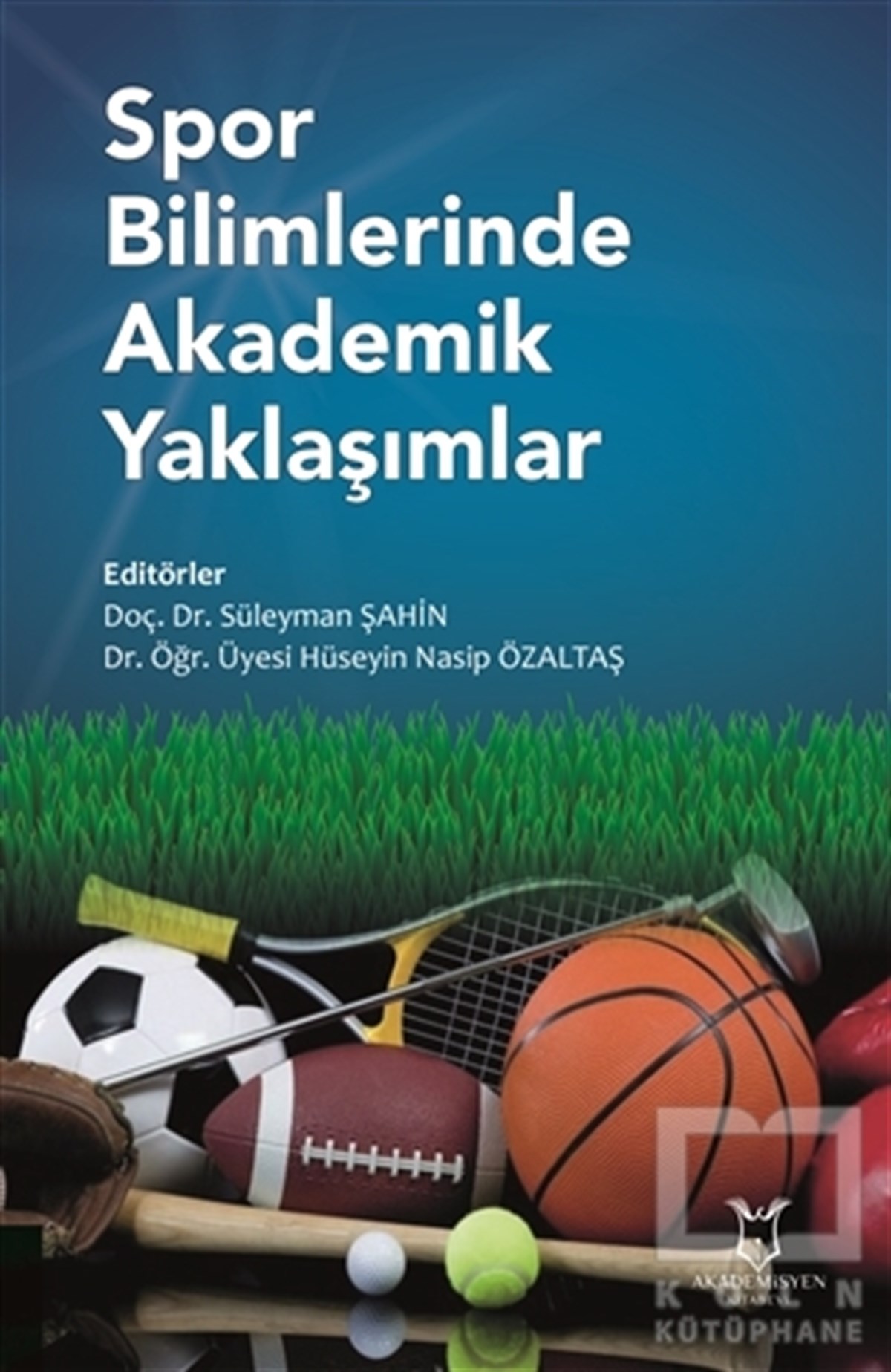 Süleyman ŞahinSpor KitaplarıSpor Bilimlerinde Akademik Yaklaşımlar