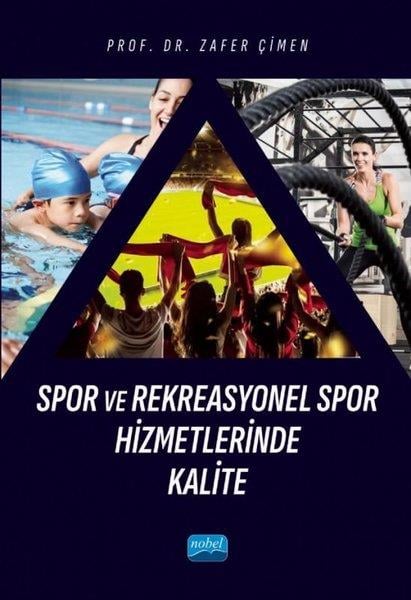 Zafer ÇimenDigerSpor ve Rekreasyonel Spor Hizmetlerinde Kalite