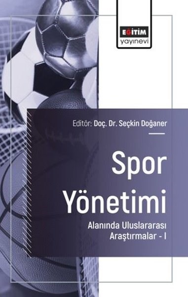 Ayşe DemirEğitimSpor Yönetimi Alanında Uluslararası Araştırmalar 1