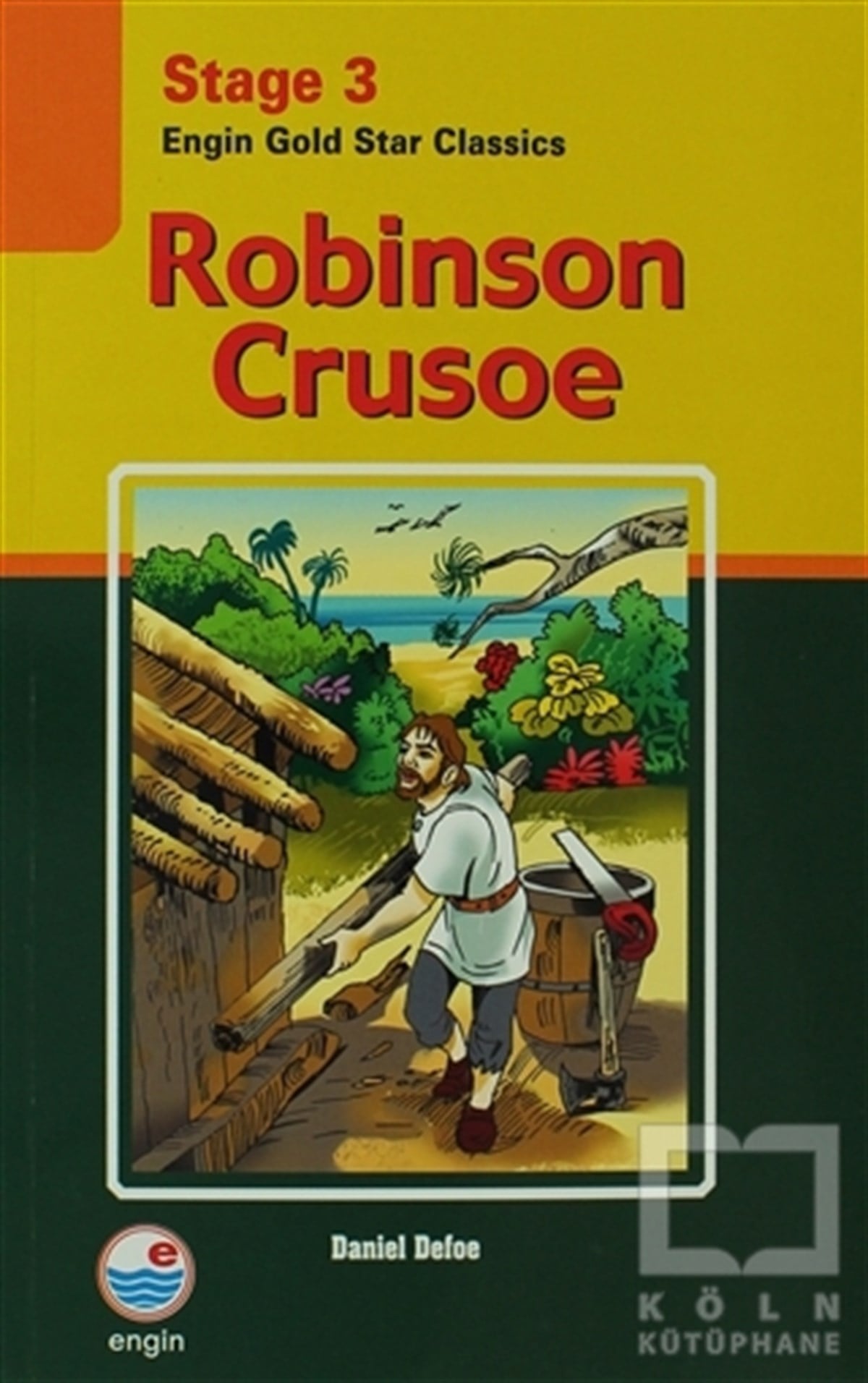 Daniel DefoeGenel KonularStage 3 - Robinson Crusoe