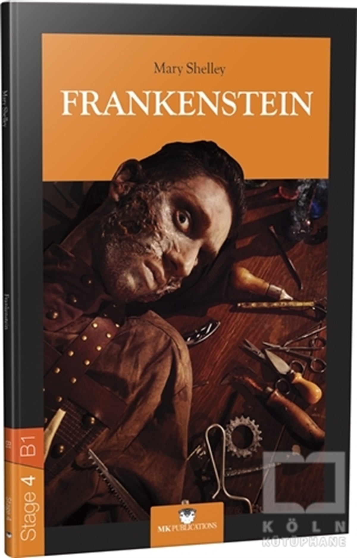 Mary ShelleyYabancı Dilde KitaplarStage 4 - B1: Frankenstein