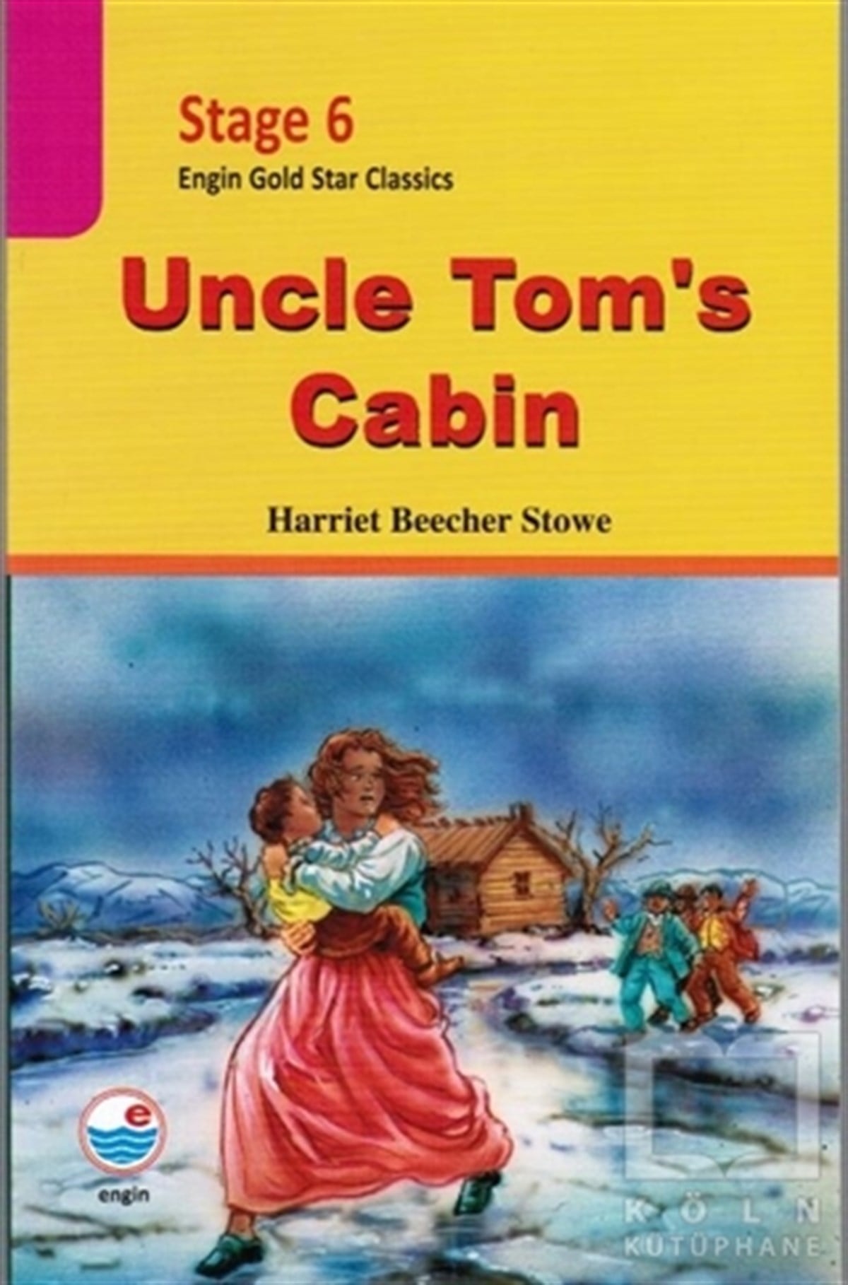 Harriet Beecher StoweDil ÖğrenimiStage 6 - Uncle Tom's Cabin (CD'li)