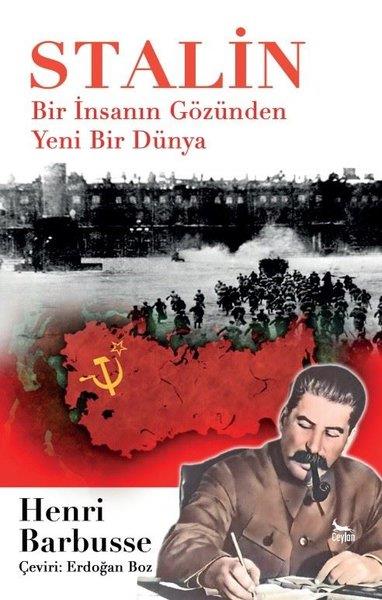 Henri BarbusseDünya TarihiStalin - Bir İnsanın Gözünden Yeni Bir Dünya
