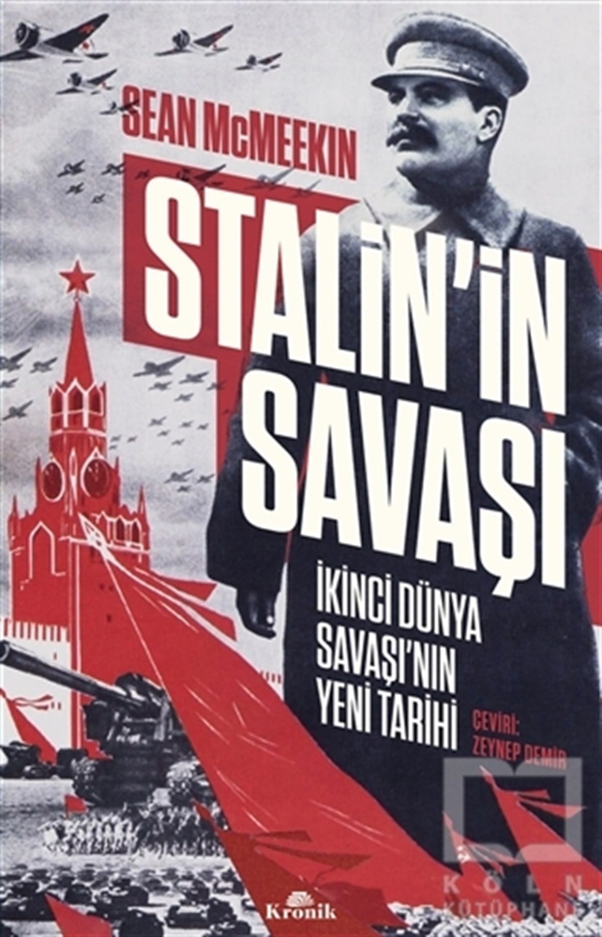 Sean McMeekinDünya Tarihi KitaplarıStalin’in Savaşı
