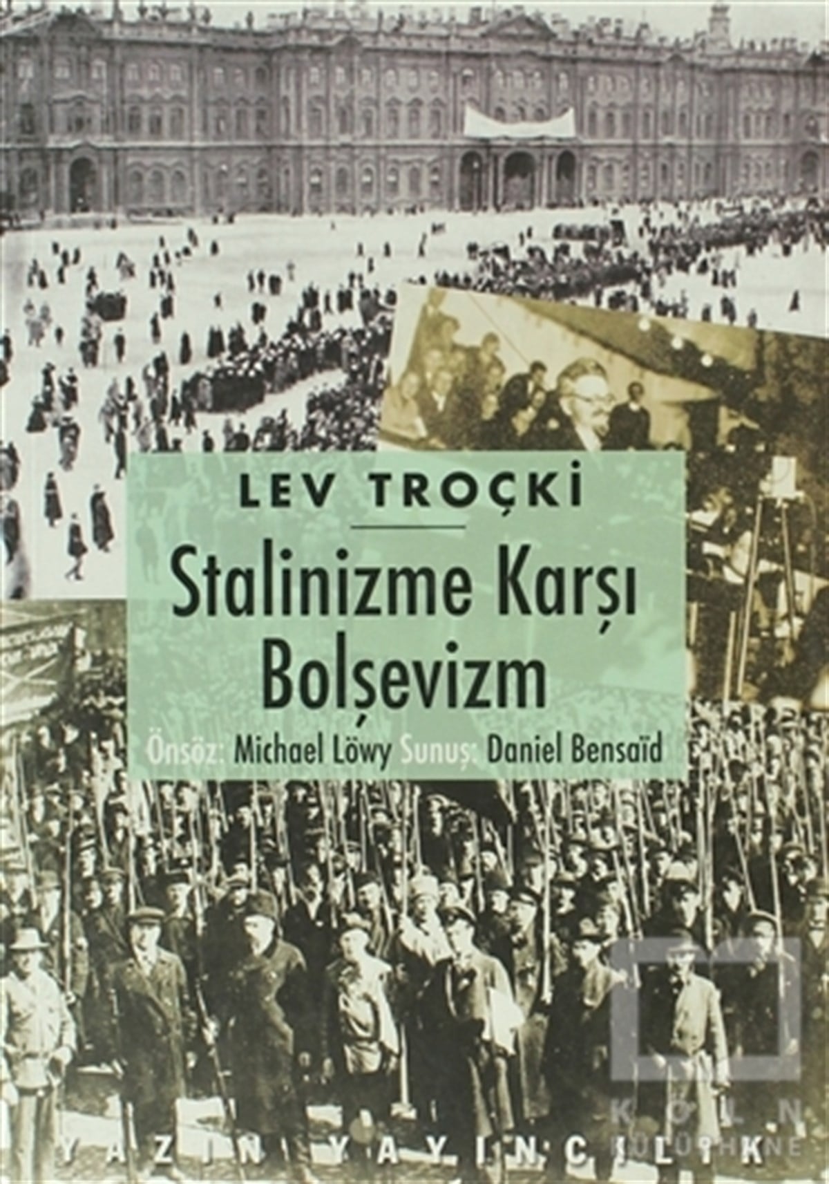 Lev Davidoviç TroçkiSiyaset FelsefesiStalinizme Karşı Bolşevizm