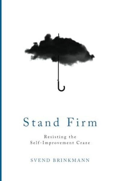 Svend BrinkmannPolitics and Current AffairsStand Firm
